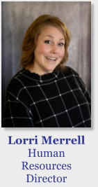 Lorri Merrell Human Resources Director