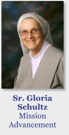 Sr. Gloria Schultz Mission Advancement